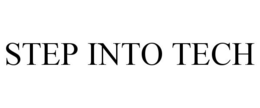 STEP INTO TECH trademark