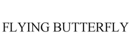 FLYING BUTTERFLY trademark