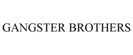GANGSTER BROTHERS trademark