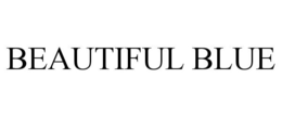 BEAUTIFUL BLUE trademark