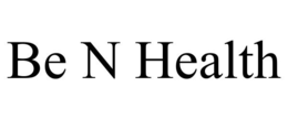 BE N HEALTH trademark