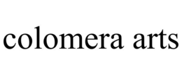 COLOMERA ARTS trademark