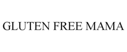 GLUTEN FREE MAMA trademark