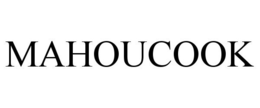 MAHOUCOOK trademark
