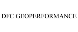 DFC GEOPERFORMANCE trademark
