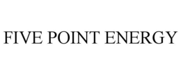 FIVE POINT ENERGY trademark