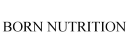 BORN NUTRITION trademark