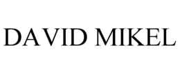 DAVID MIKEL trademark