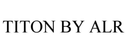 TITON BY ALR trademark