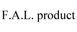 F.A.L. PRODUCT trademark