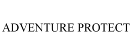 ADVENTURE PROTECT trademark