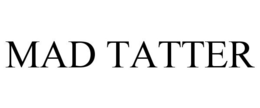 MAD TATTER trademark