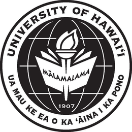 UNIVERSITY OF HAWAII MALAMALAMA UA MAU KE EA O KA AINA I KA PONO 1907 trademark