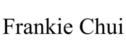 FRANKIE CHUI trademark