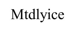 MTDLYICE trademark