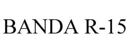 BANDA R-15 trademark