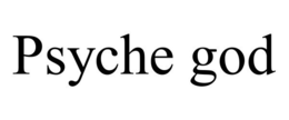 PSYCHE GOD trademark