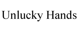UNLUCKY HANDS trademark