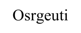 OSRGEUTI trademark