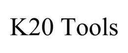 K20 TOOLS trademark