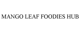 MANGO LEAF FOODIES HUB trademark