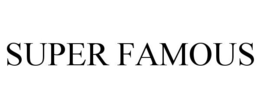SUPER FAMOUS trademark