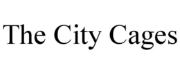 THE CITY CAGES trademark