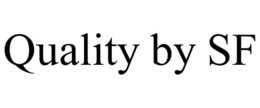 QUALITY BY SF trademark