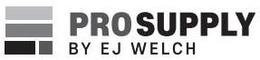 PRO SUPPLY BY EJ WELCH trademark