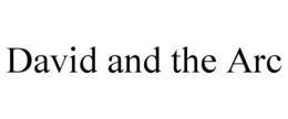 DAVID AND THE ARC trademark