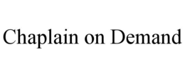 CHAPLAIN ON DEMAND trademark