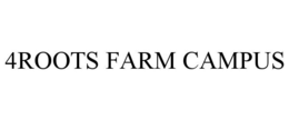 4ROOTS FARM CAMPUS trademark