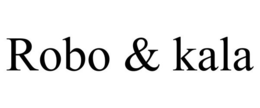 ROBO & KALA trademark