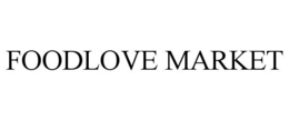 FOODLOVE MARKET trademark