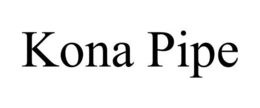 KONA PIPE trademark