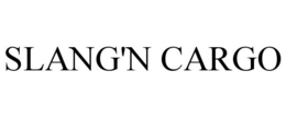 SLANG'N CARGO trademark