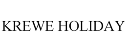 KREWE HOLIDAY trademark