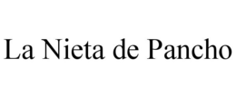 LA NIETA DE PANCHO trademark