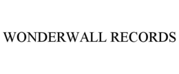 WONDERWALL RECORDS trademark