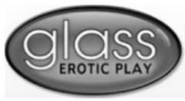 GLASS EROTIC PLAY trademark