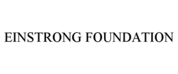 EINSTRONG FOUNDATION trademark