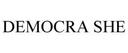 DEMOCRA SHE trademark