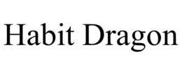 HABIT DRAGON trademark