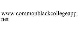 WWW.COMMONBLACKCOLLEGEAPP.NET trademark