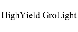 HIGHYIELD GROLIGHT trademark