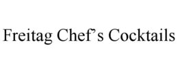FREITAG CHEF'S COCKTAILS trademark