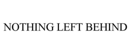 NOTHING LEFT BEHIND trademark