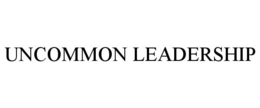 UNCOMMON LEADERSHIP trademark