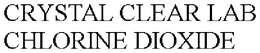 CRYSTAL CLEAR LAB CHLORINE DIOXIDE trademark