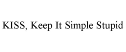 KISS, KEEP IT SIMPLE STUPID trademark
